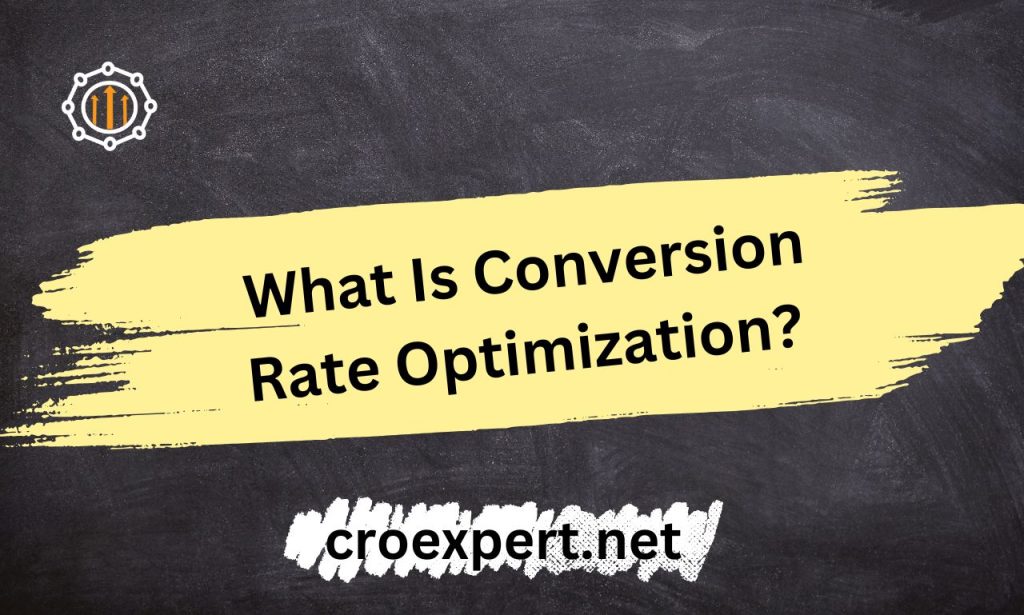 What-Is-Conversion-Rate-Optimization